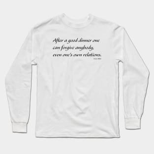 After A Good Dinner quote Black Long Sleeve T-Shirt